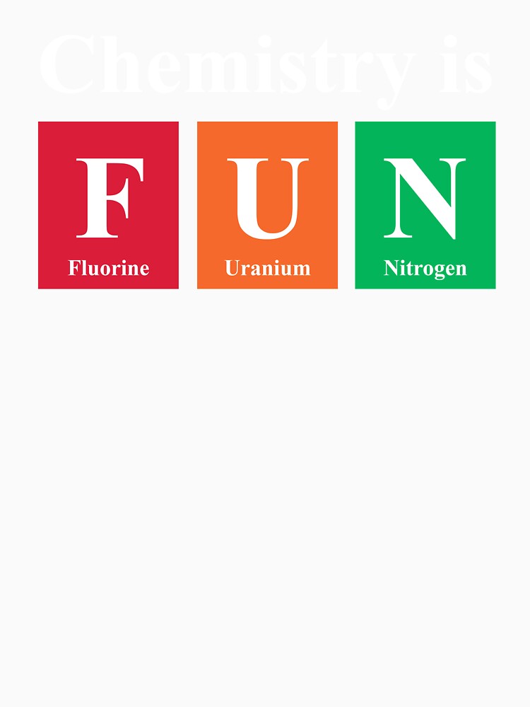 Chemistry is Fun Periodic Table Science Humor by WarmlyGreetings