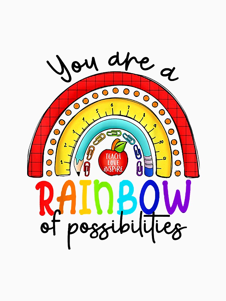 Teacher You are a rainbow of possibilities by GraceWoodfordwe
