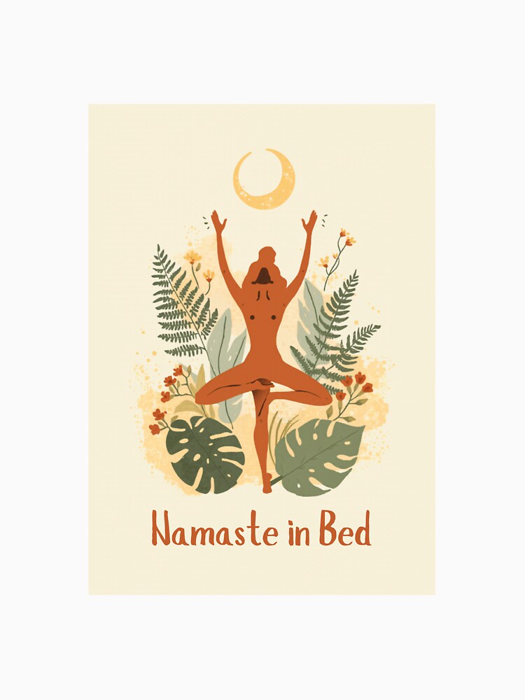 Namaste In Bed Funny Retro Yoga Botanical Design by jojodebondy