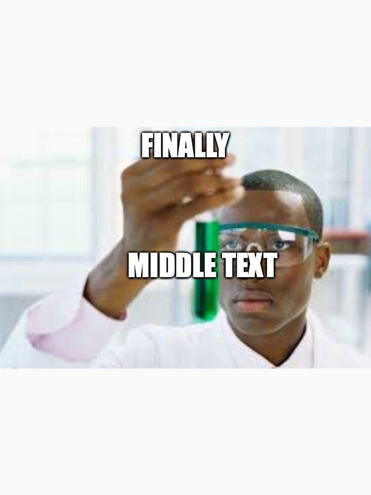 Finally... middle text by cocksnot