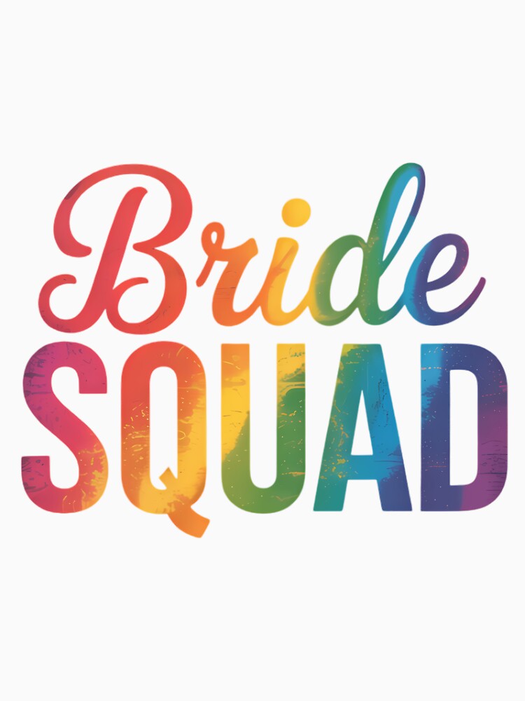 Bride Squad - LGBT Pride Rainbow Flag Bachelorette by SapfireStuArt