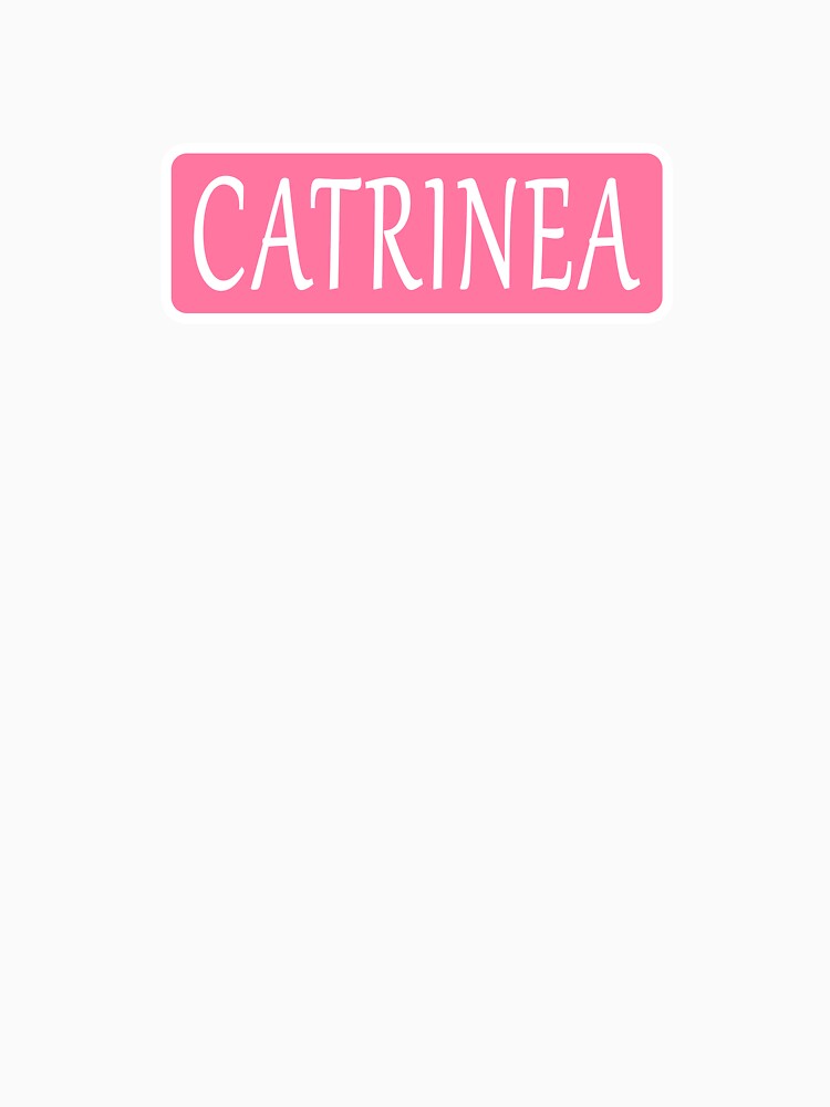 Catrinea Name by Jeallan Designs