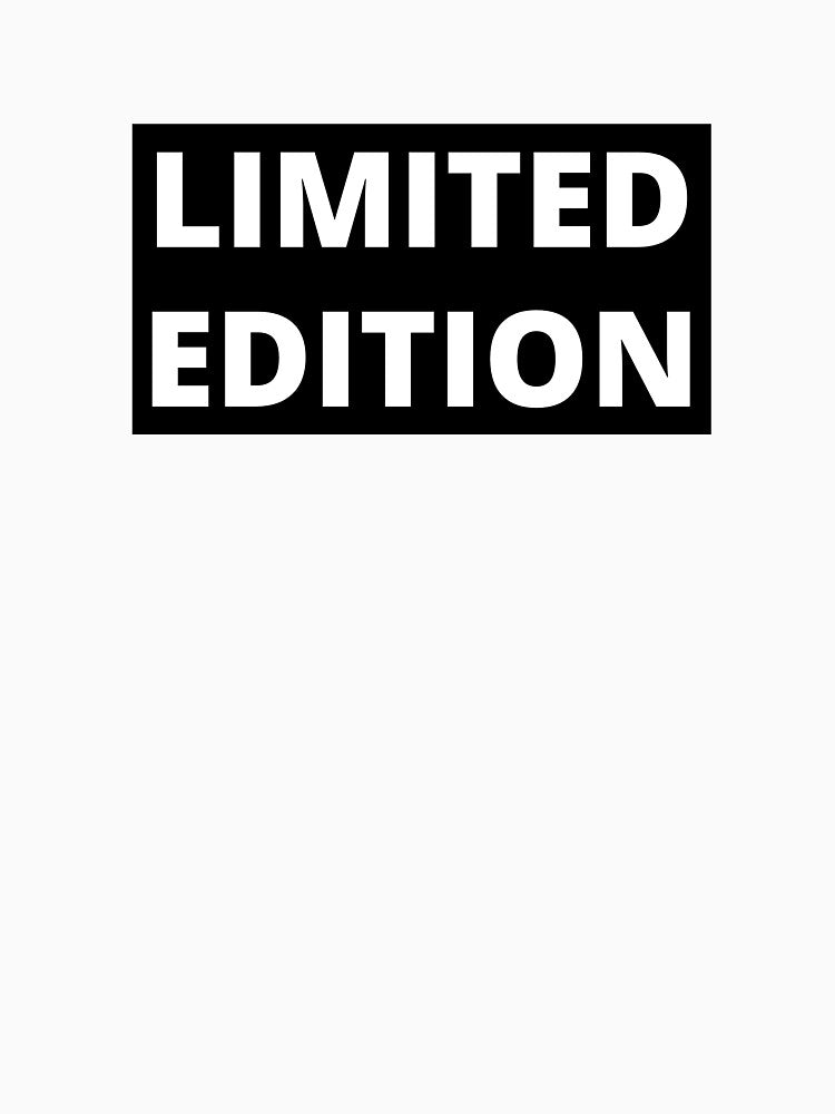 Limited Edition by BScotty
