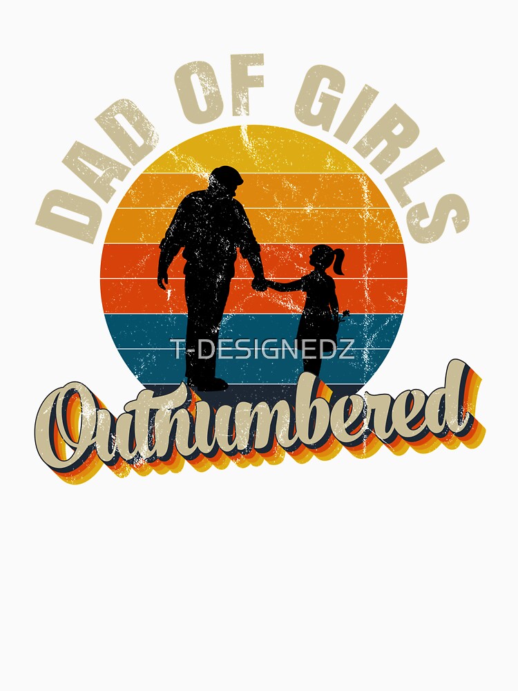 Daddy's Girls, Daddy's Gift, Funny Daddy's Christmas Birthday Gift, Men's Gift, Daddy's Baby, Retro Vintage Sunset Graphics, Retro Vintage Sunset Graphics by T-DESIGNEDZ