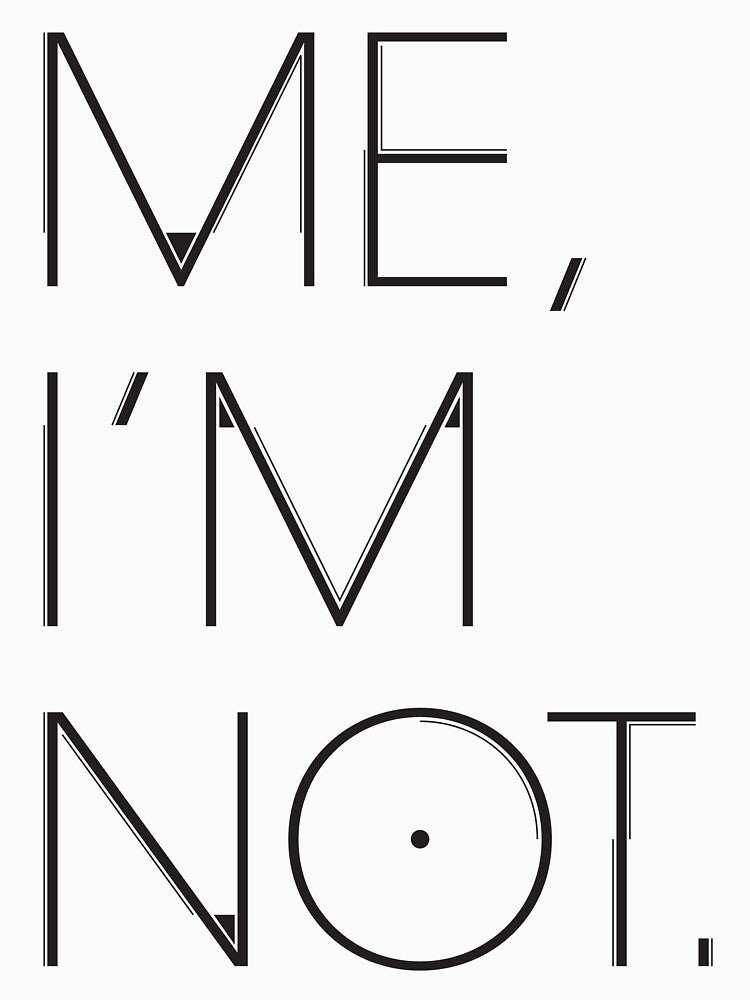 Me, I'm Not by ayarti