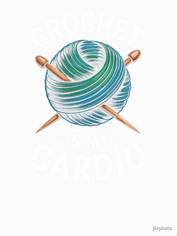 Crochet is my Cardio by jkrphoto