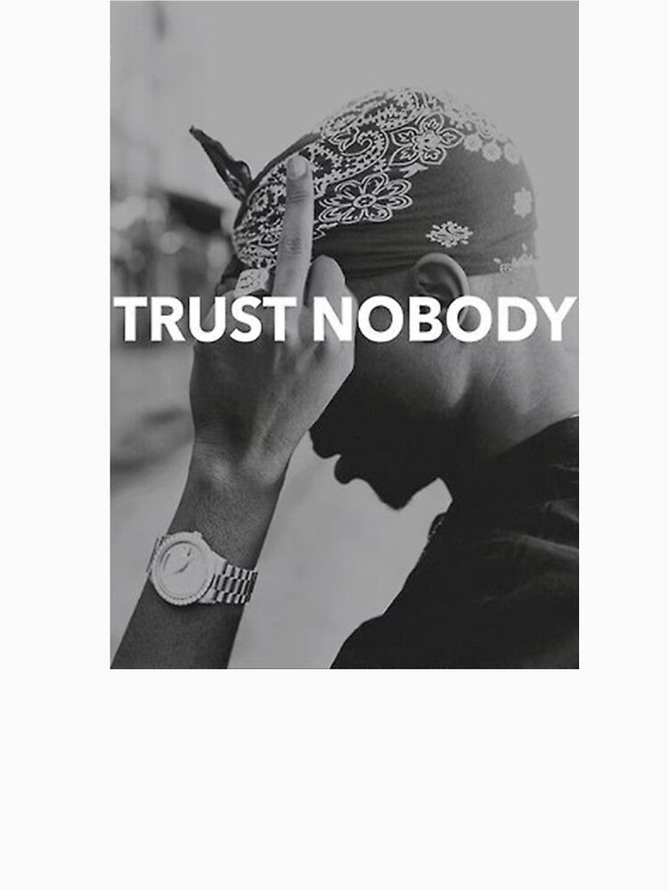 Trust Nobody Funny by JaydenBurgess