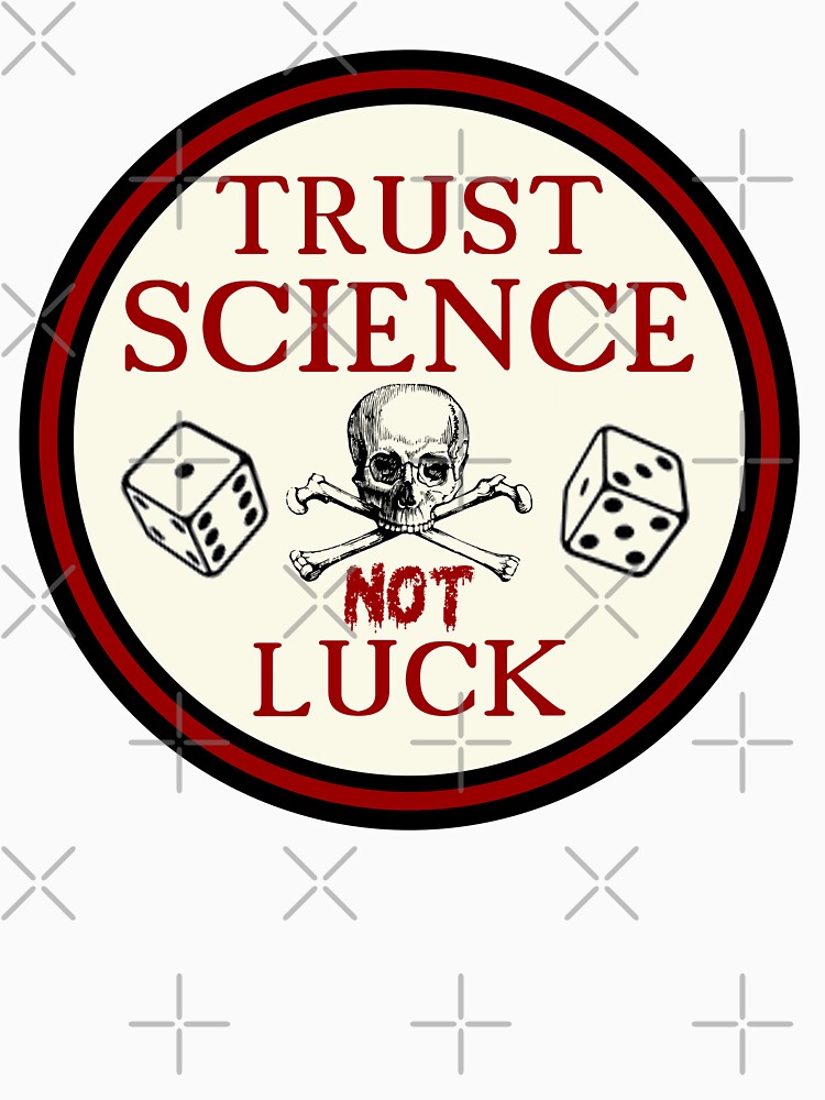 trust science not luck by sandpiperstudio