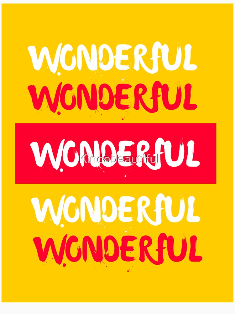 Wonderful by Kindabeautiful
