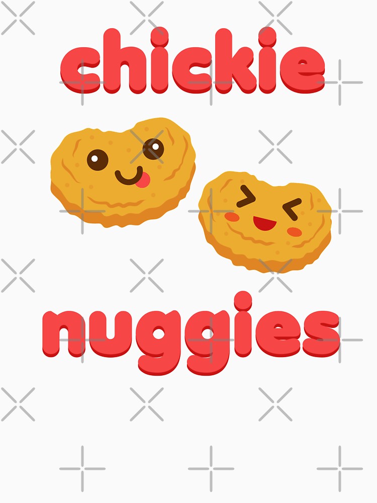 Chickie Nuggies Chicken Nuggets Funny Meme Cute Kawaii Baby Get In Loser Babytalk Slang by gkao