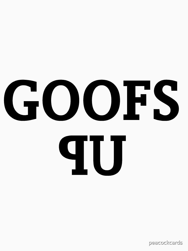 Funny Humorous Goofs Up Black Text by peacockcards