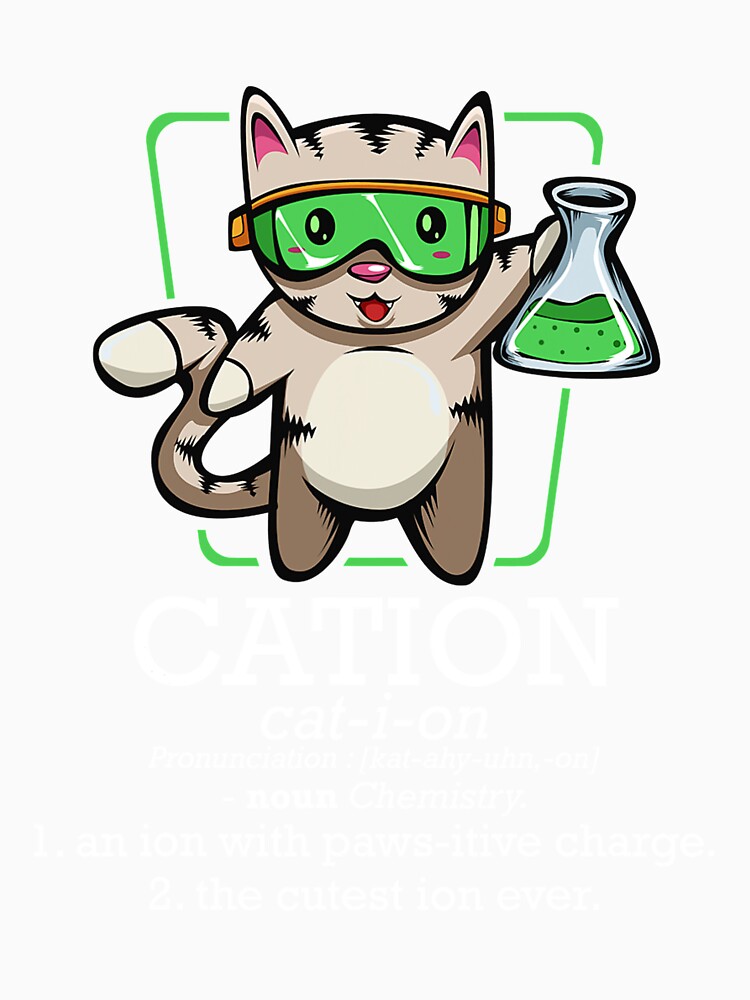 Cation Cute Science Cat Pawsitive Element Chemistry Teacher by KendraHenke