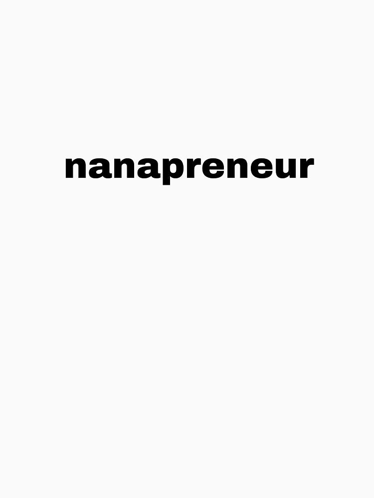nanapreneur by WeTrieditatHome