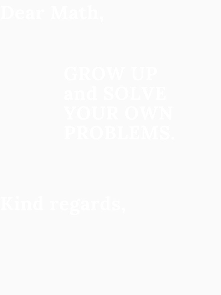 funny math grow up and solve your own problems by ShopSpot