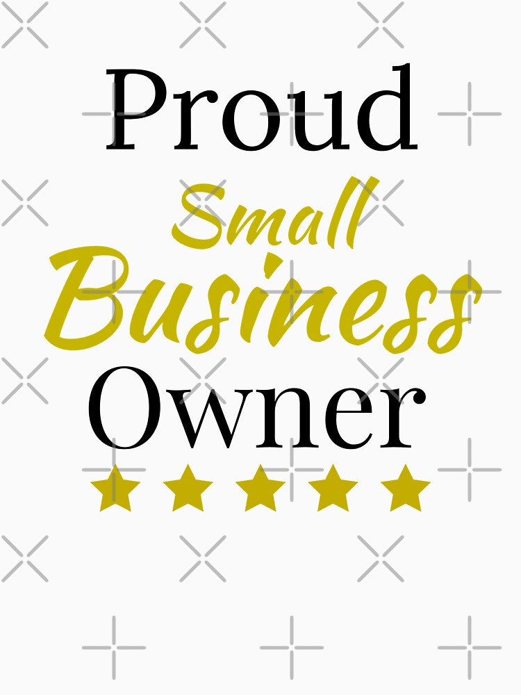 Proud Small Business Owner for Light Edition by IslandDrip