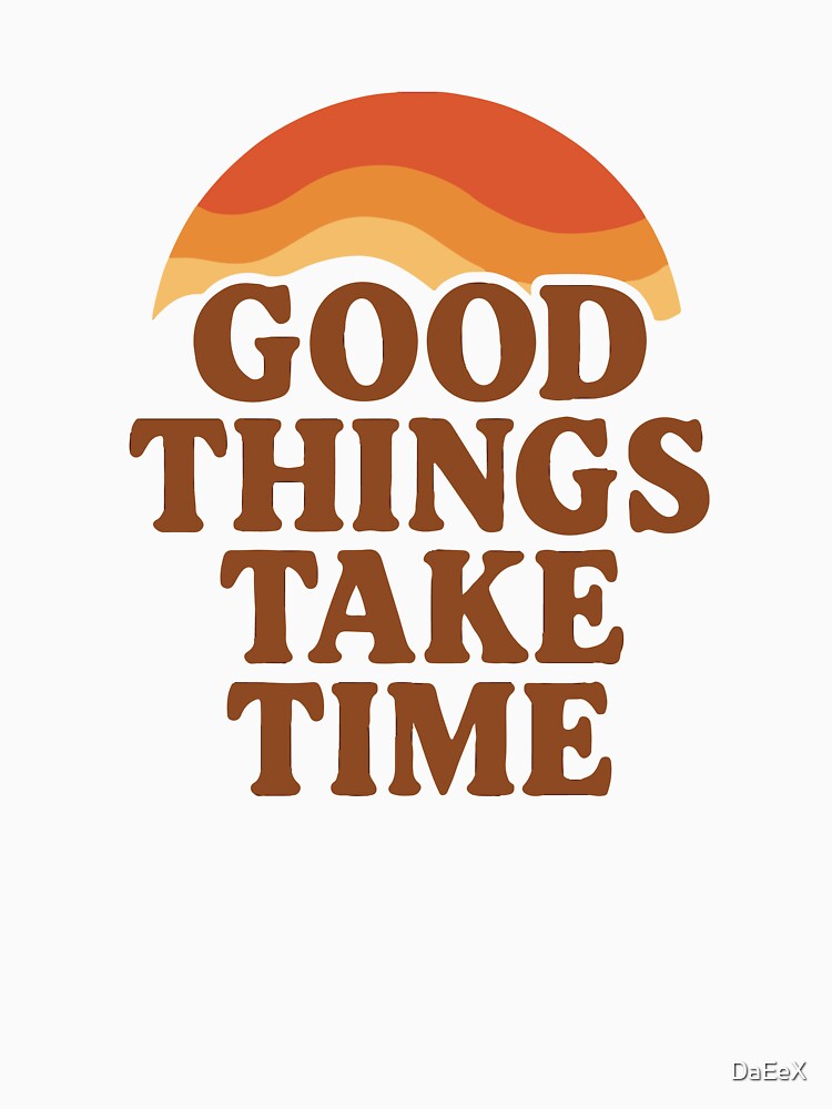 Good Things Take Time – Retro 70s Typography with Warm Sunset & Wavy Lines by DaEeX