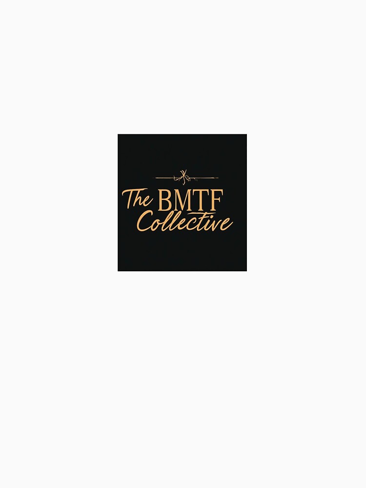 The BMTF Collective by The BMTF Collective