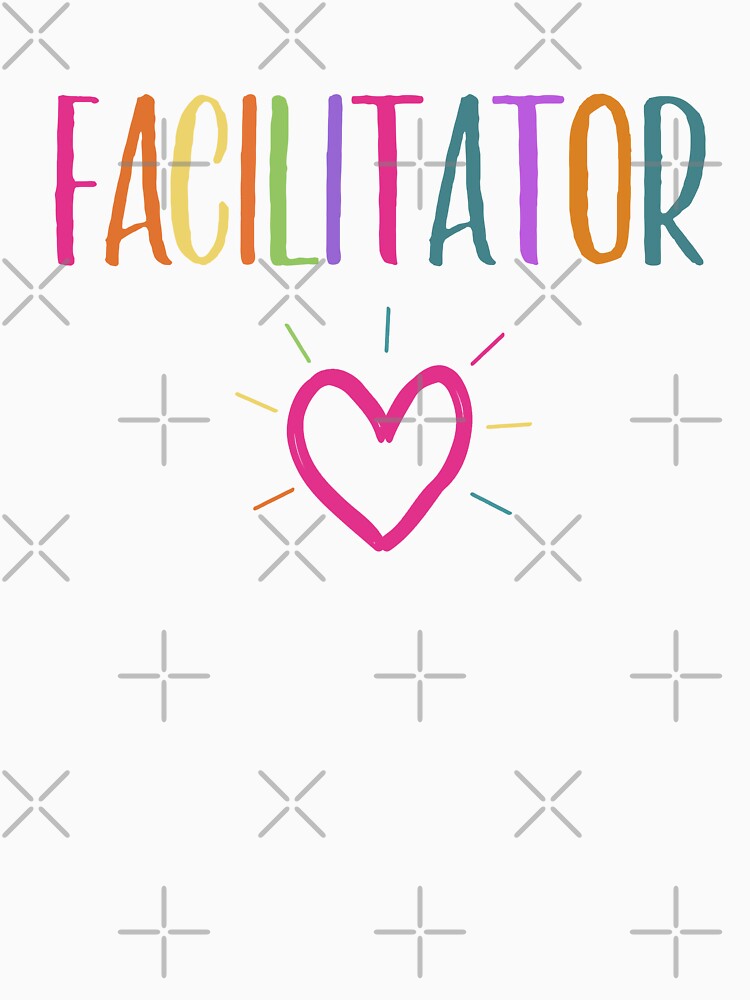 Facilitator - Professional Chaos Coordinator by JukeLox