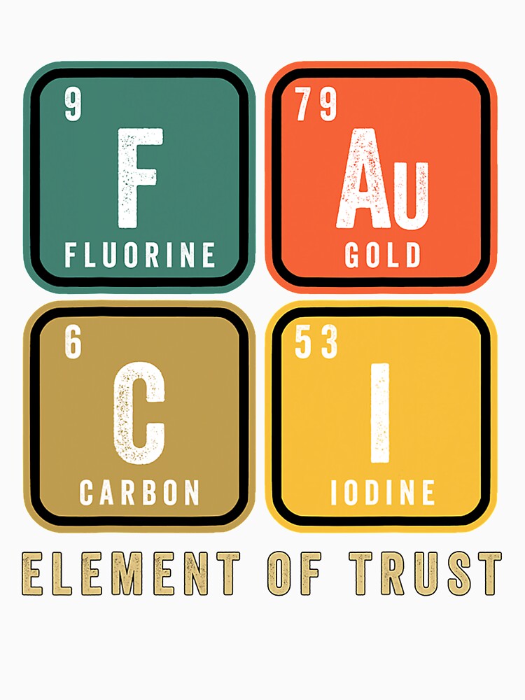 Fauci We Trust In Dr Fauci Chemistry Science Retro Vintage by KendraHenke
