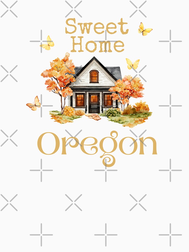 Sweet Home Oregon - Vacation Hometown Vintage Souvenir by Mozaic Clothes