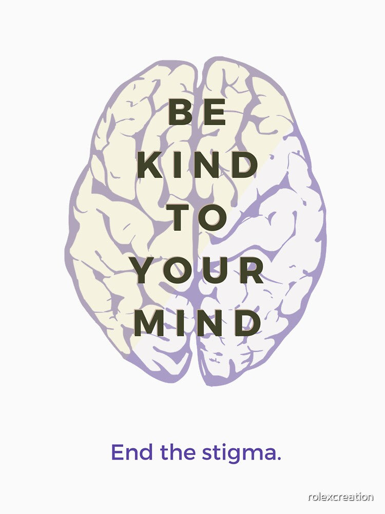 be kind to your mind mental health matters by rolexcreation