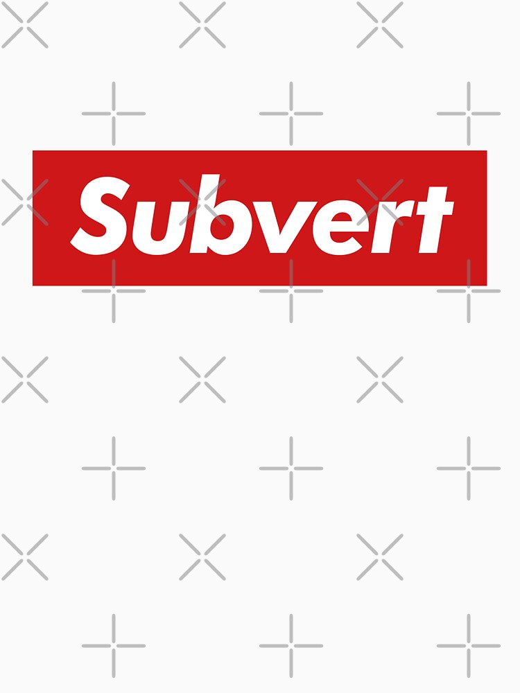 Kruger Subvert Graphic Art Slogan Text, Bold, Big Text, red and white, skatewear by MajicArts