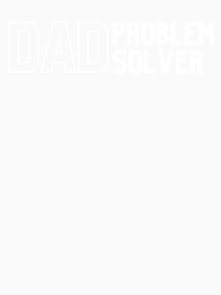 Dad Problem solver by annonthemoon