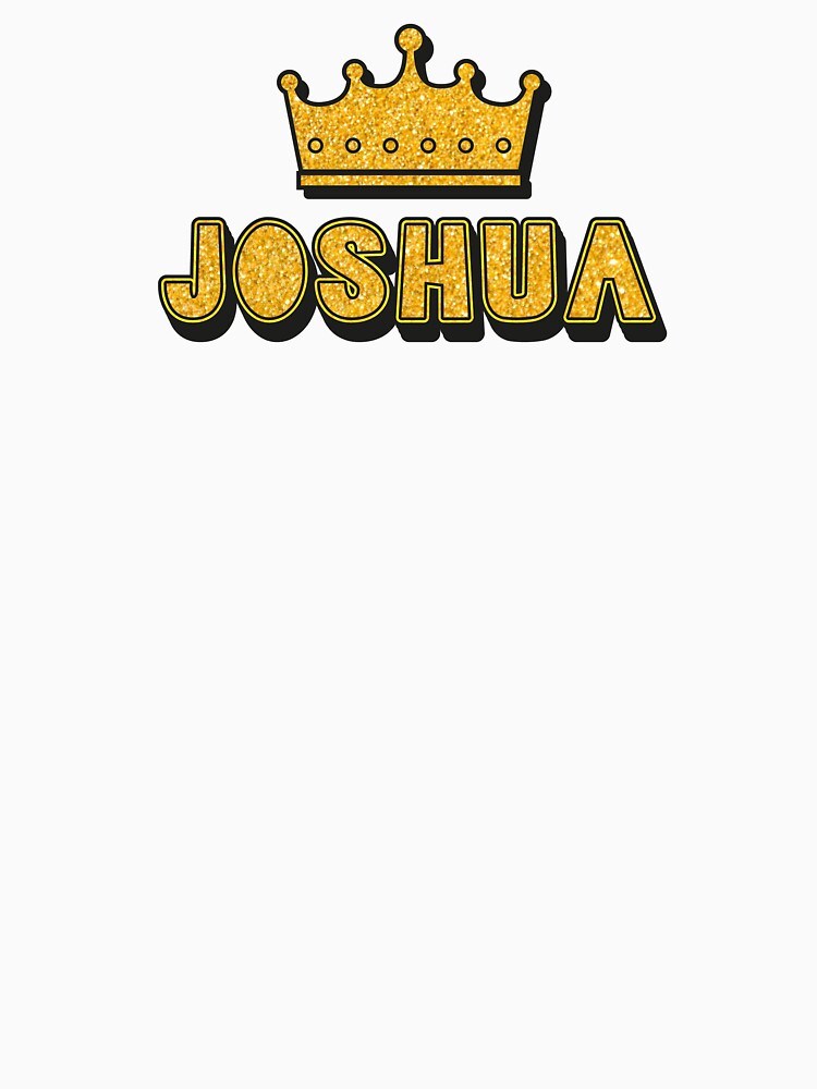 Joshua Personalized Name With Crown - Cool & Funny Custom Gift for Men and Boys by Oussinc