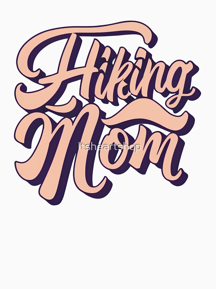 Hiking Mom by Itsheartshop