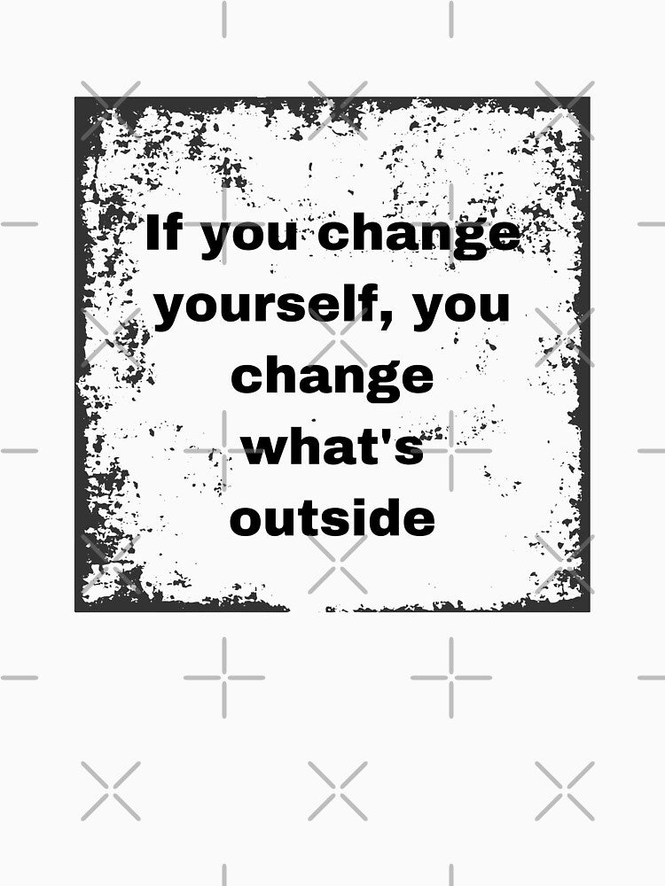 Empowering T-Shirt and more: If You Change Yourself, You.... by TeeAauthenticF
