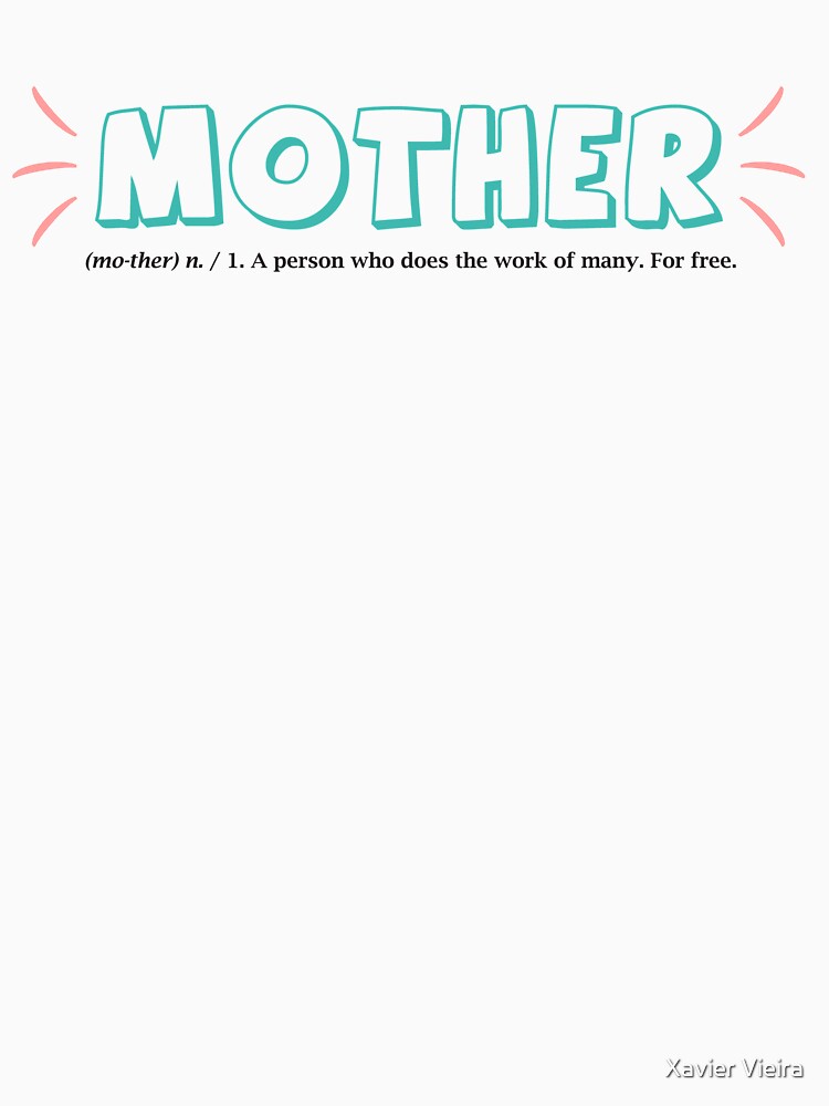 Mother funny definition by Xavier Vieira
