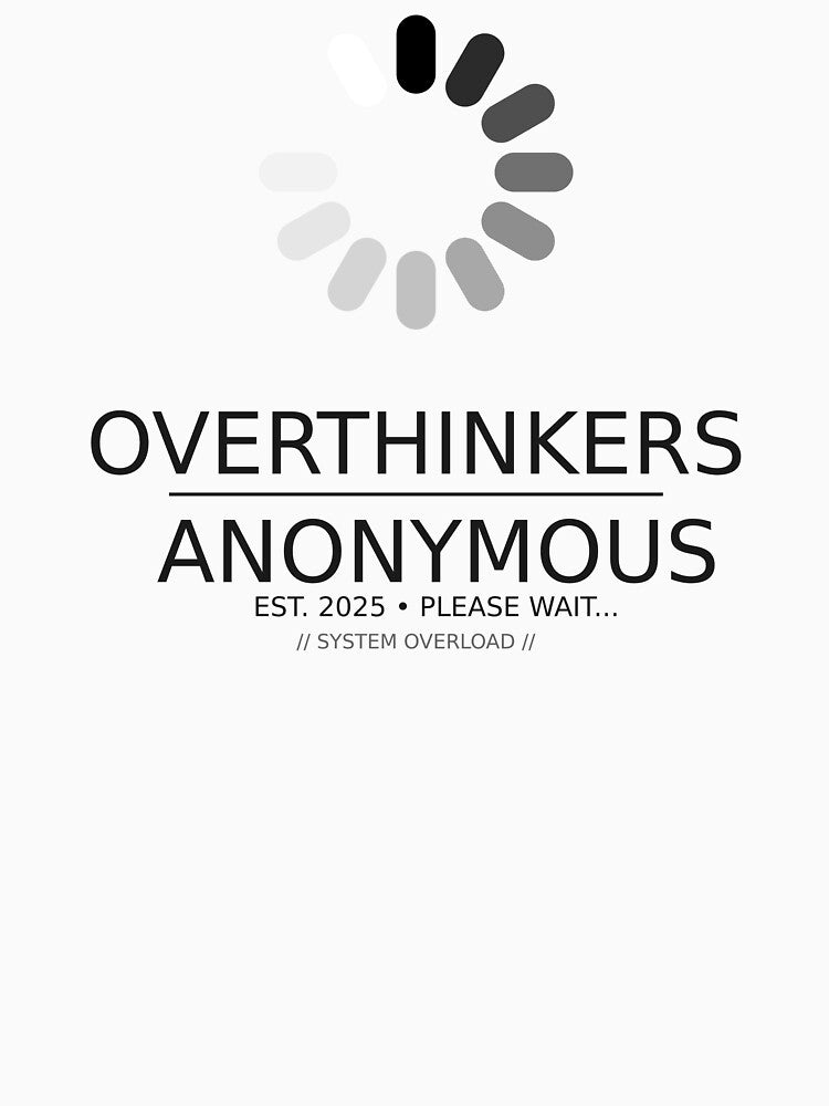 Overthinkers Anonymous | Funny Corporate & Anxiety Brand by VisualZenith