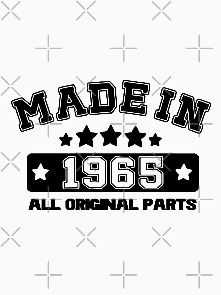 Made in  1965 Limited Edition Classic Gift Premium Apparel Funny Holiday Xmas by DesignByHeartUK
