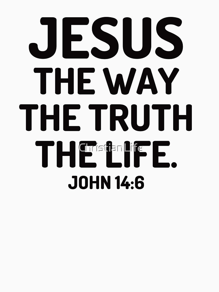 Jesus is the way the truth and the life by ChristianLife