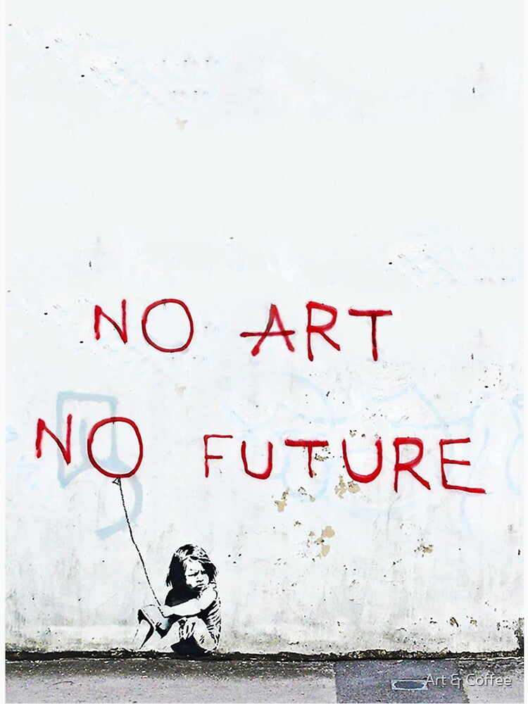 No Art No Future by Art & Coffee