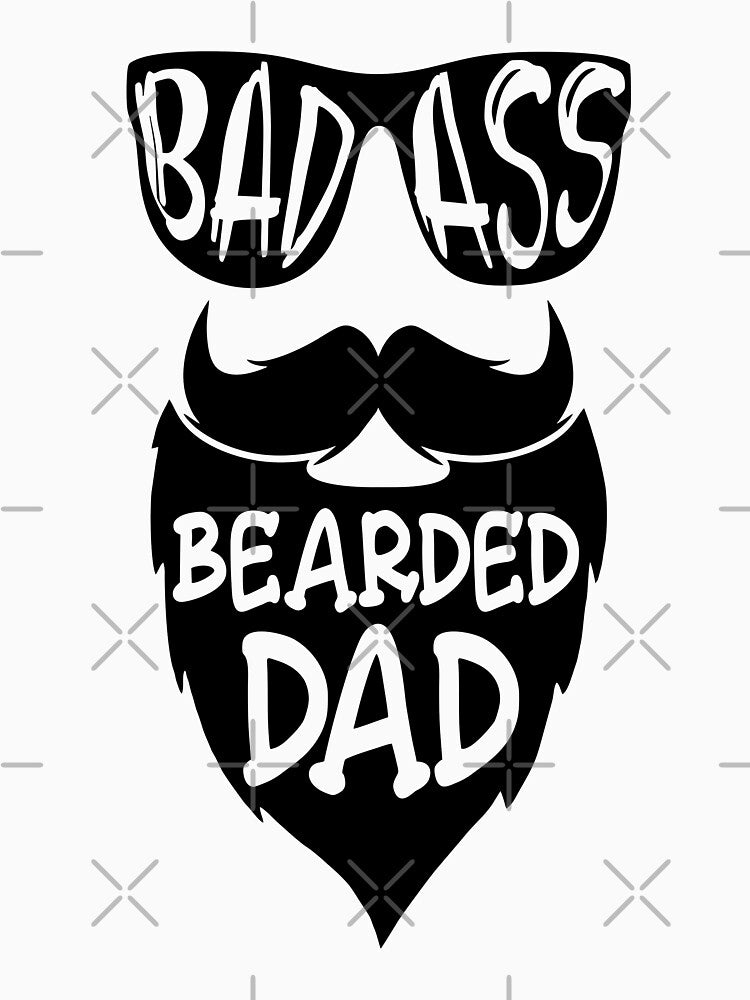 Badass Bearded Dad - Fathers Day by VikGen