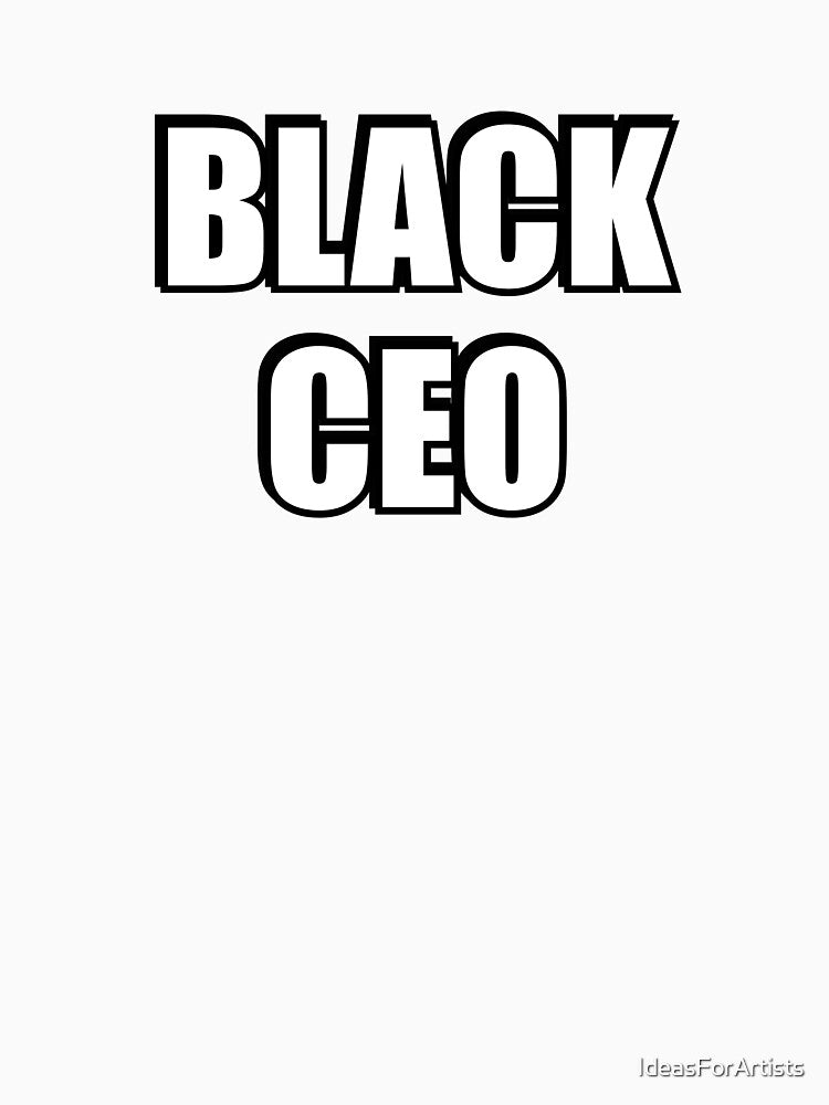 BLACK CEO -  Black business owner by Inspirationmotivation
