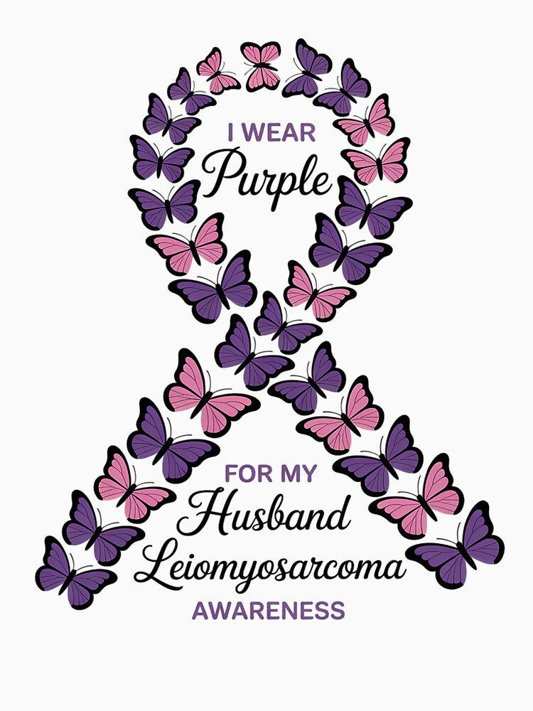 I wear Purple for my Husband Leiomyosarcoma Awareness by grounabslaninal