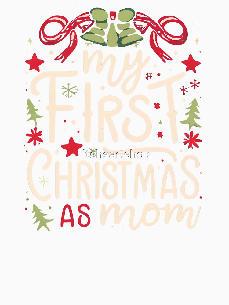 My First Christmas As Mom by Itsheartshop