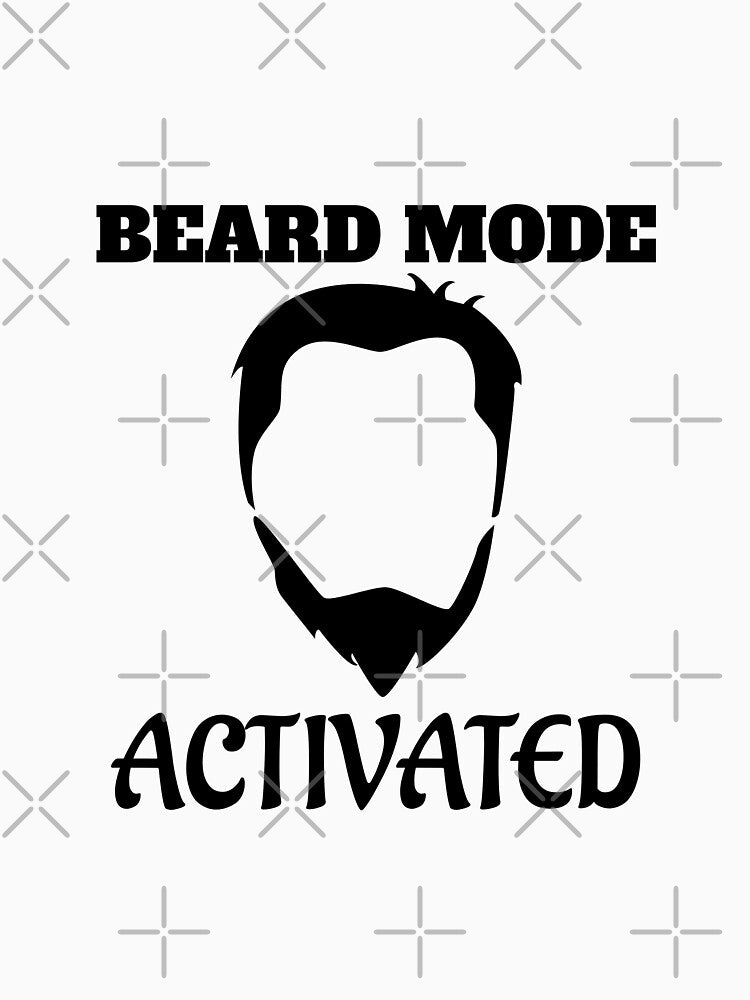 beard mode activated by meh4u2