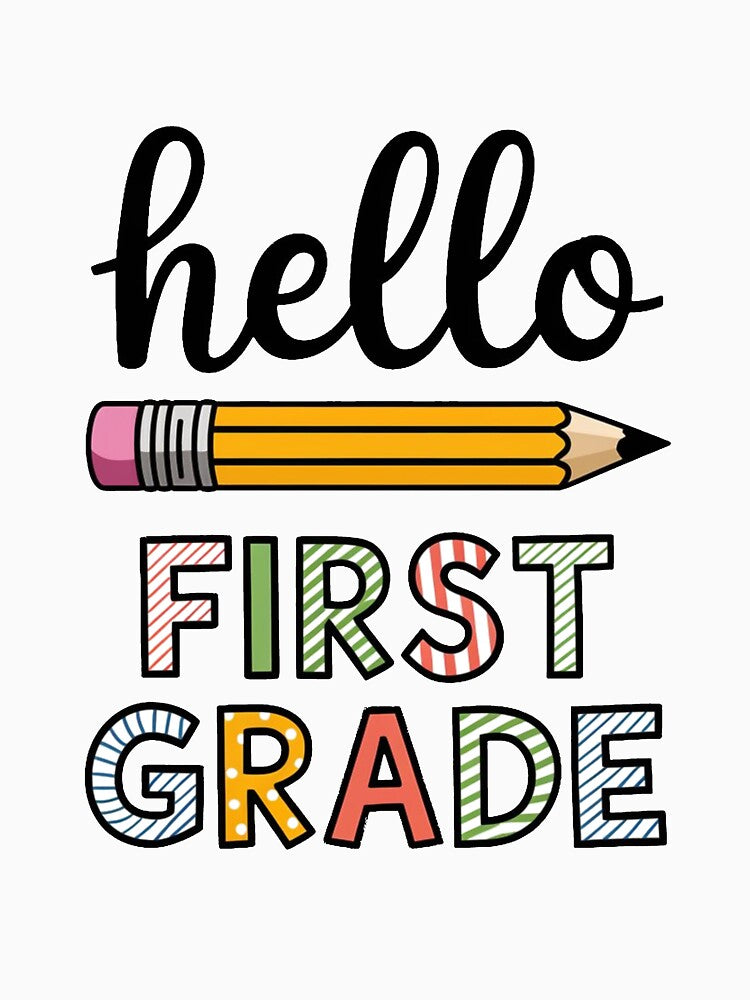 Go To School Hello first 1nd Grade by TS-Des