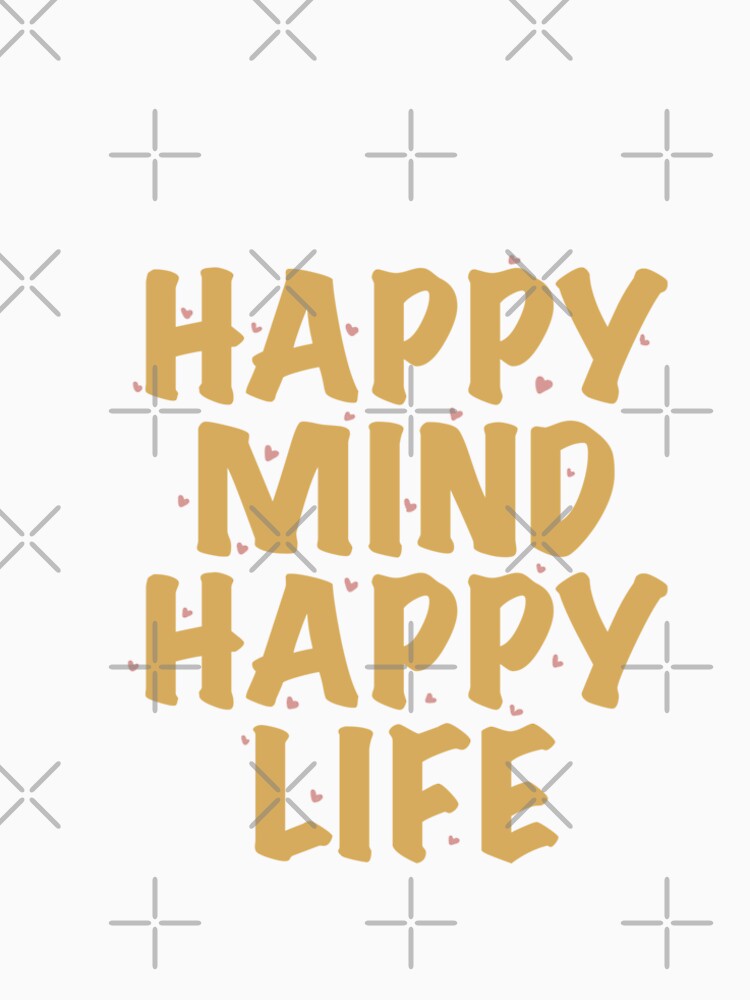 Happy Mind Happy Life by sketchiedigital