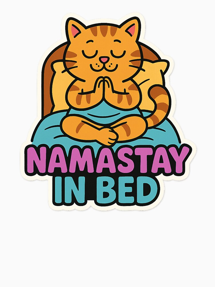Namastay In Bed Cute Cat Funny Meditation Yoga Pun Sticker by ac3iongDcreator