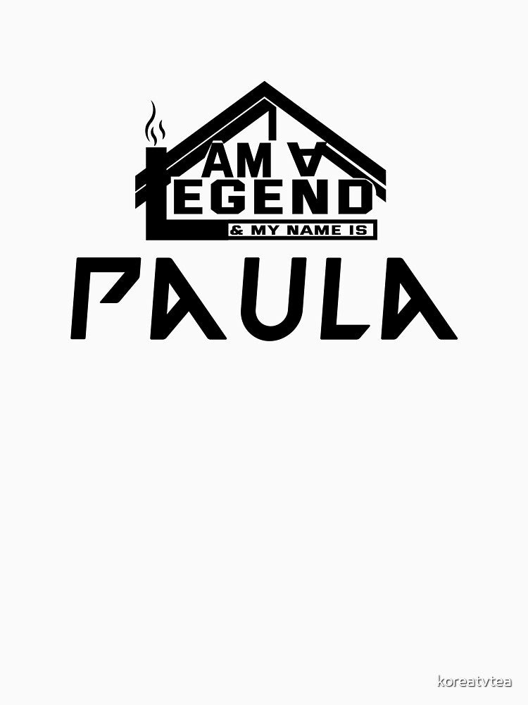 I Am a Legend: Custom Name Design for Paula by koreatvtea