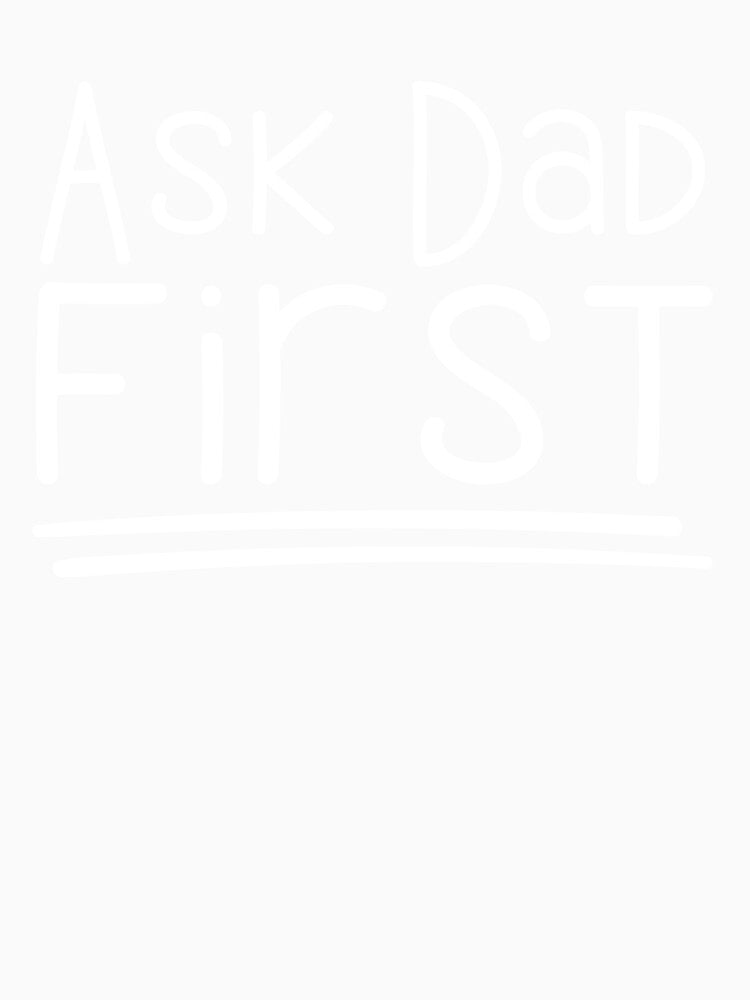 Antisocial Mom - Ask Dad First by musthavewords
