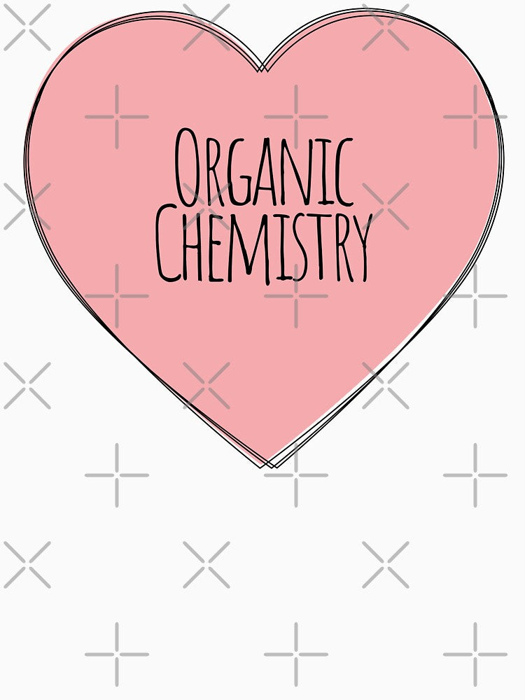 I Heart Organic Chemistry by MaryAller