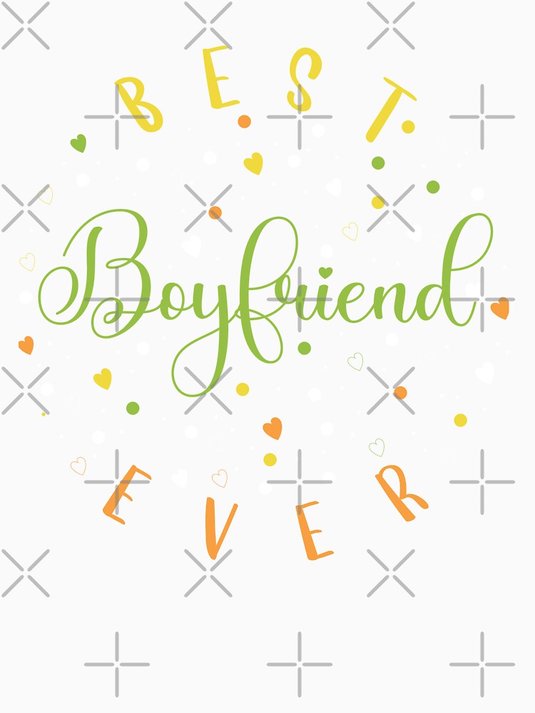 Best boyfriend ever by Best-Designers