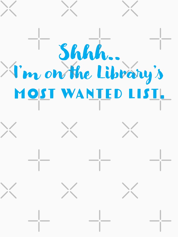 shhh im on the libraries most wanted list by jazzydevil
