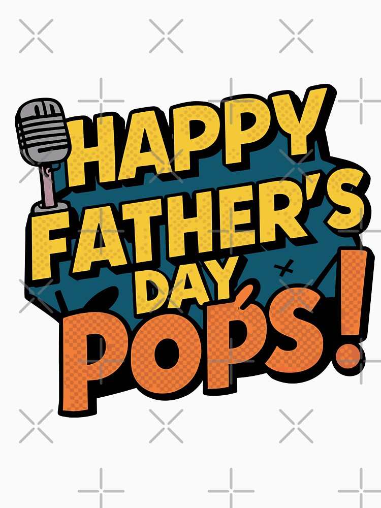 Retro Comic Book Father's Day Art: Happy Father's Day, Pops! by HahaHandlesHub
