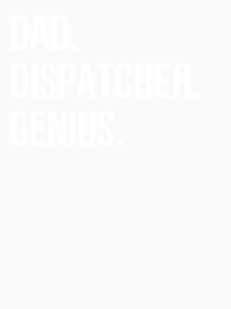 Dad Dispatcher by UneDesigns